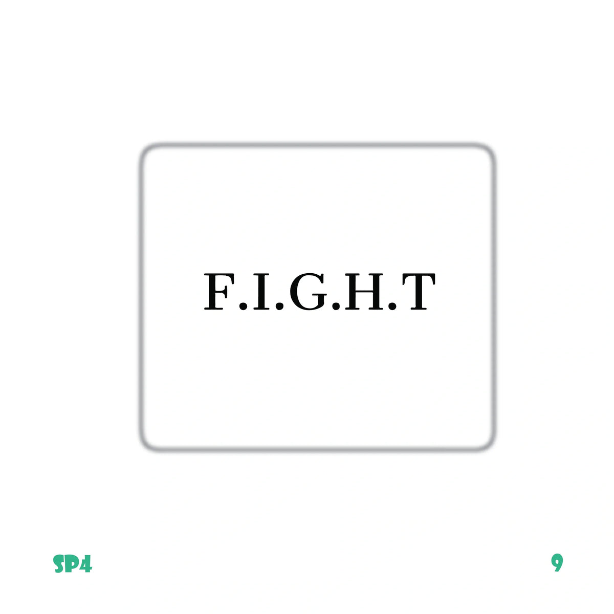 F.I.G.H.T