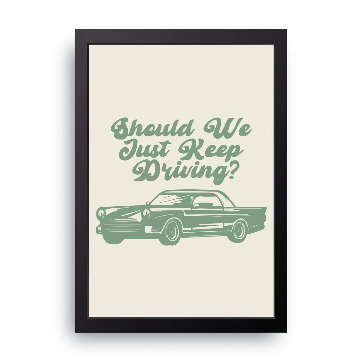 Keep Driving Frame