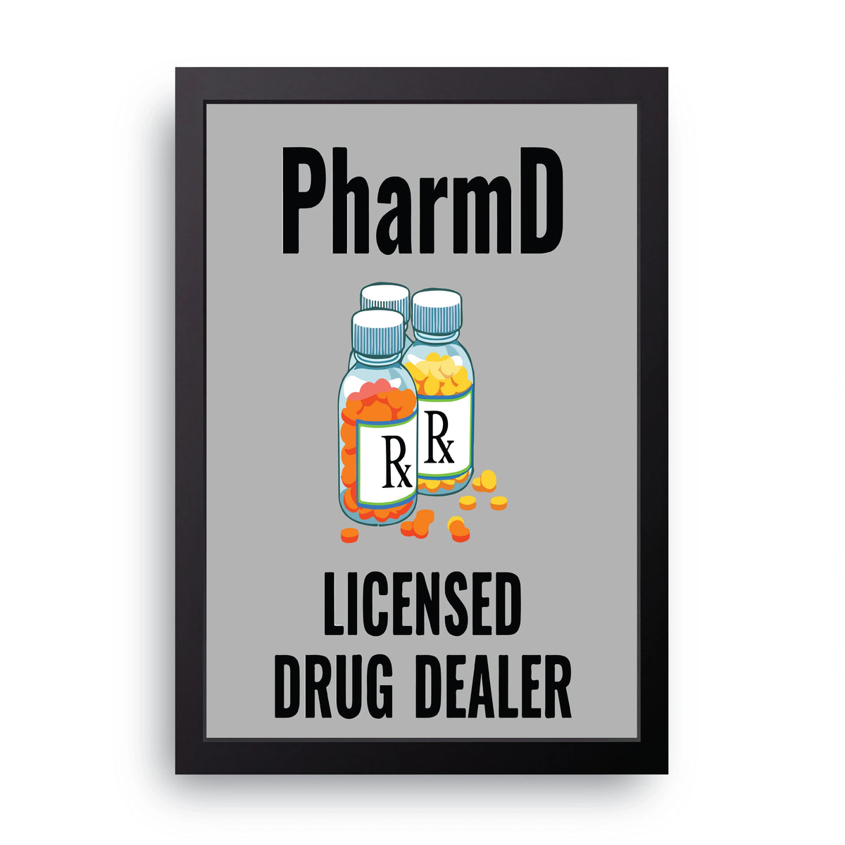 PharmD Drug Dealer Frame