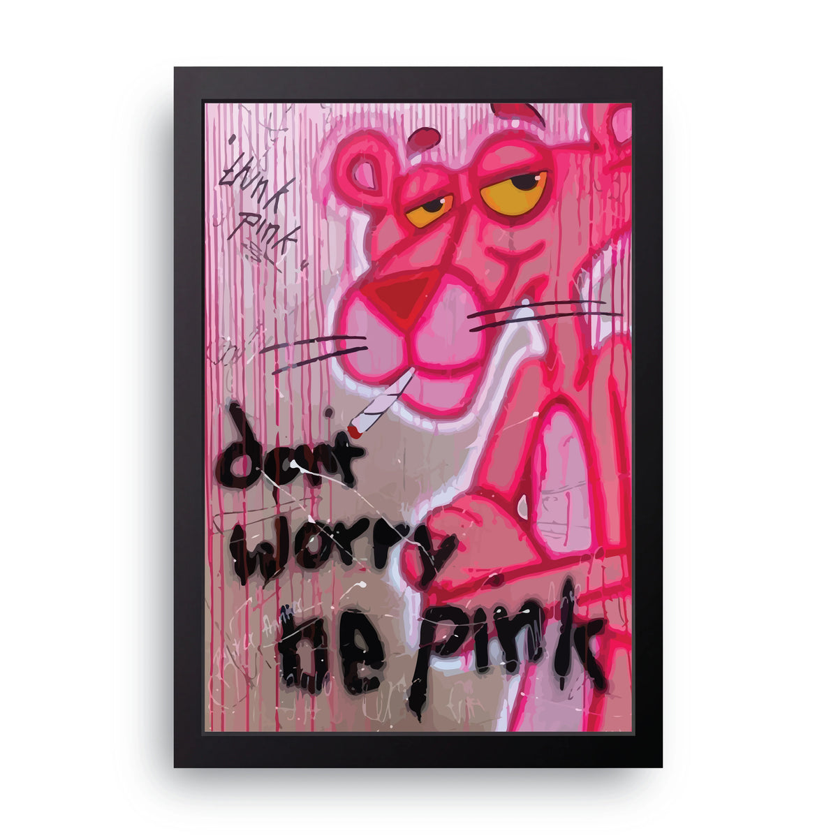 Don't Worry Be Pink Frame