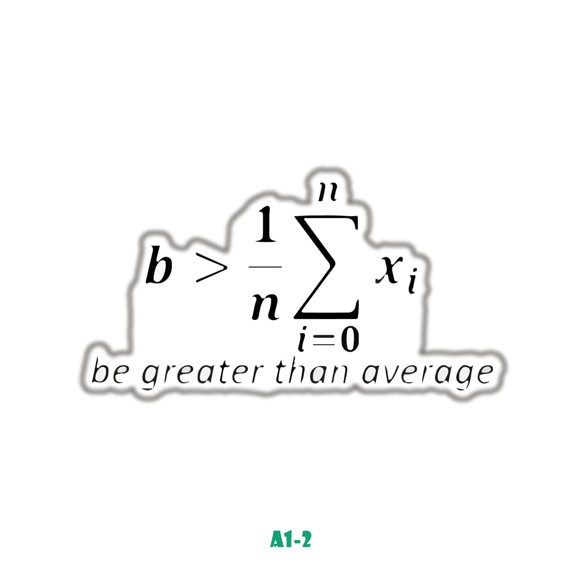 BE GRATER THAN AVERGE