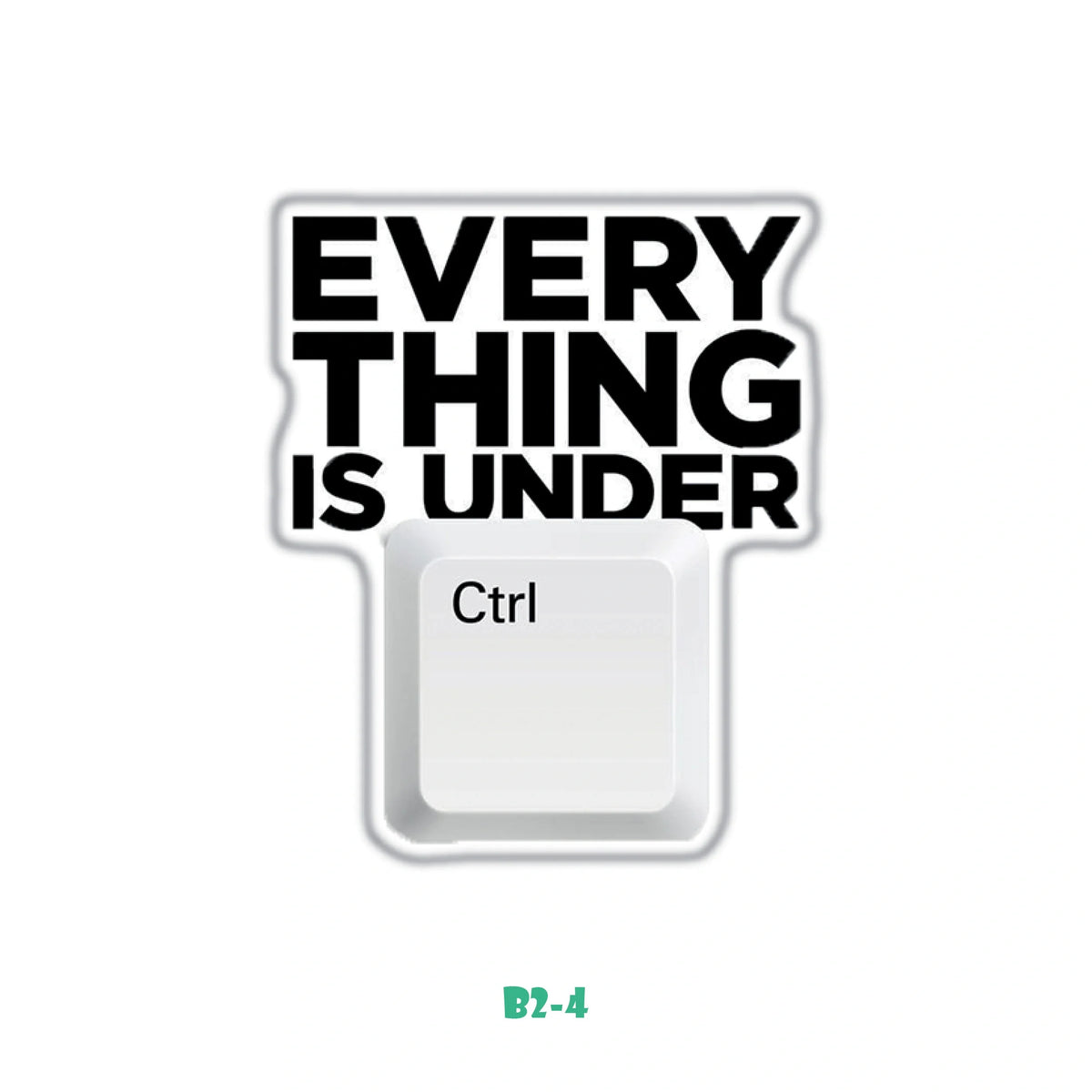 EVERYTHING IS UNDER CTRL