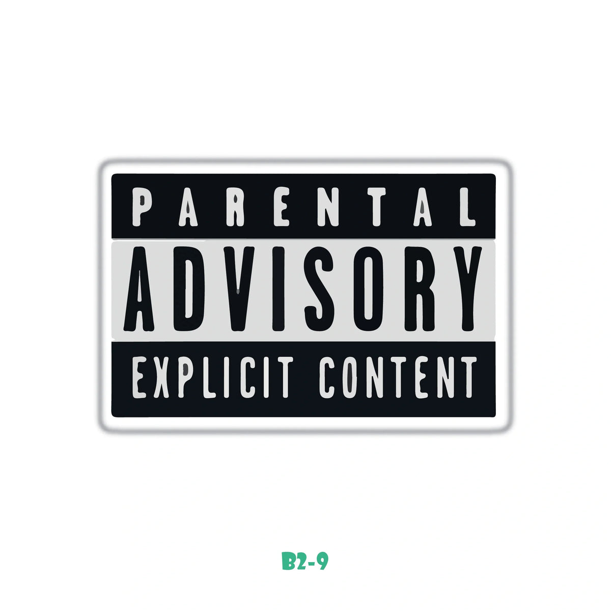 PARENTAL ADVISORY EXPLICIT CONTENT