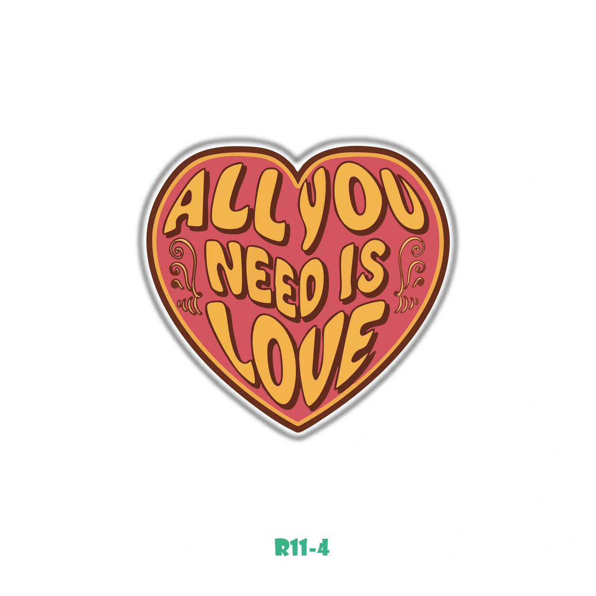 ALL YOU NEED IS LOVE