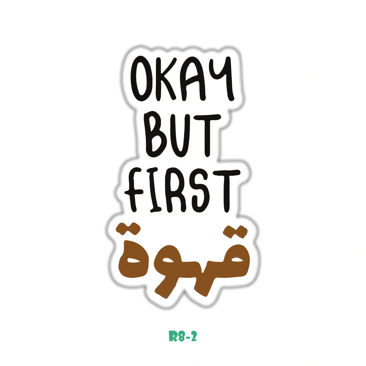 BUT FIRST COFFEE