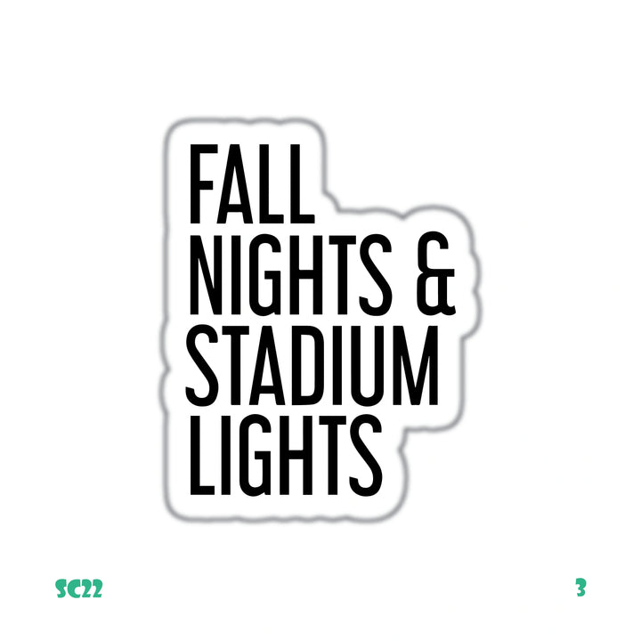 FALL NIGHTS & STADIUM LIGHTS