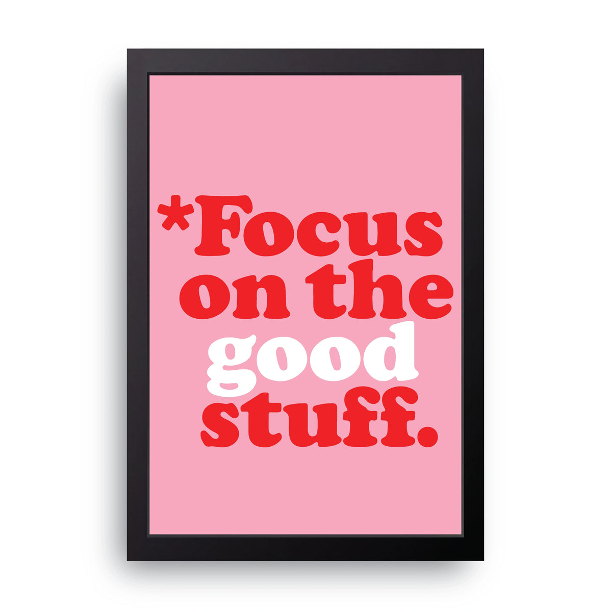 Focus On The Good Stuff Frame