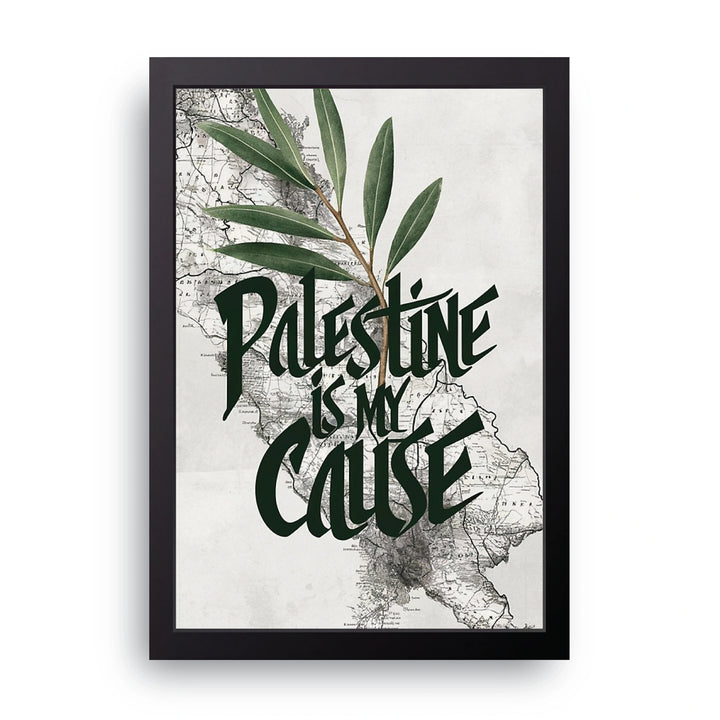Palestine Is My Cause Frame