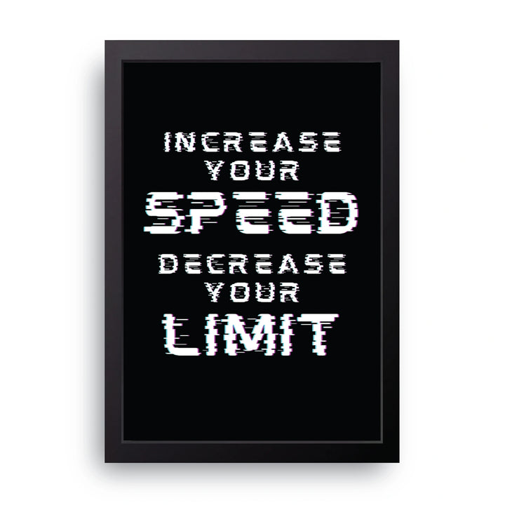 Increase Your Speed Frame
