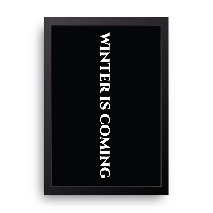 Winter Is Coming Frame