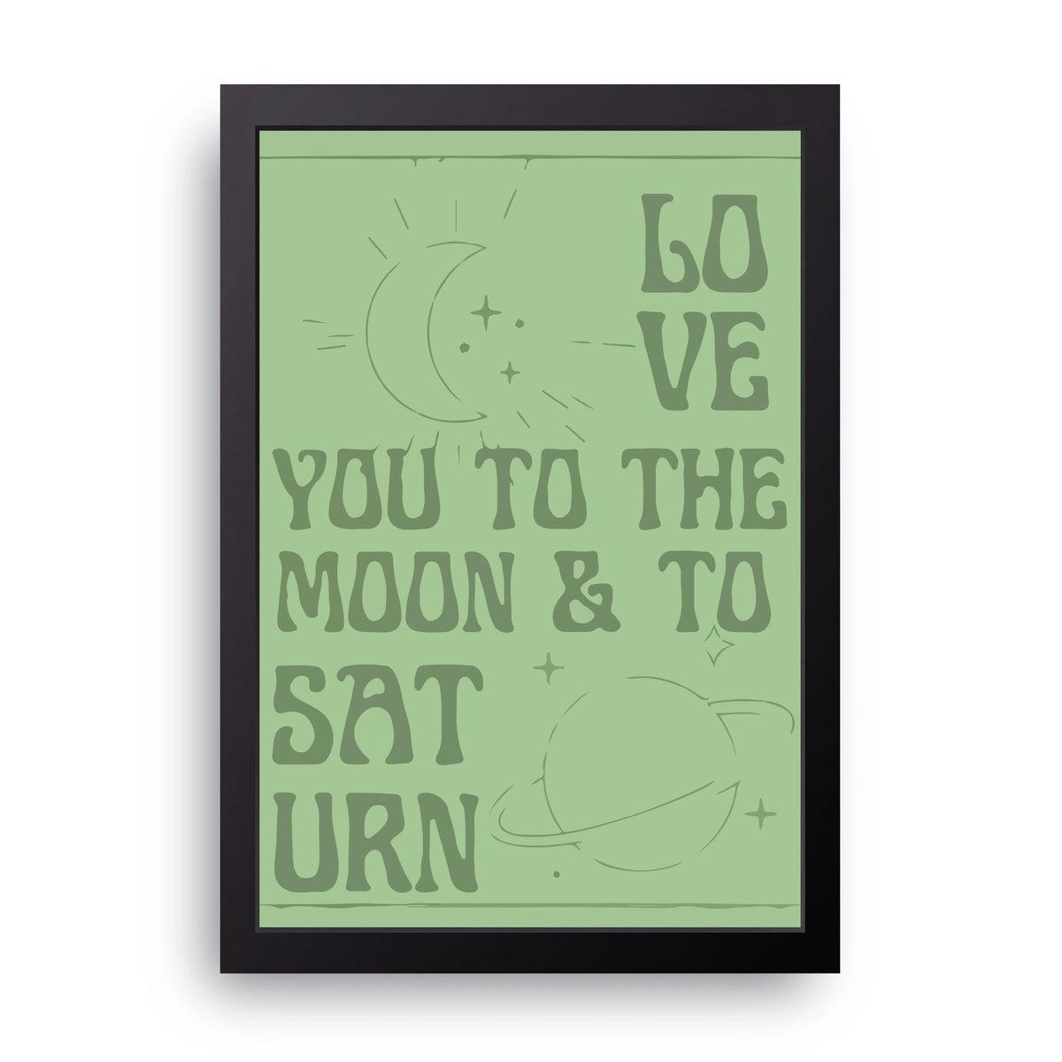 Love You To Saturn Frame