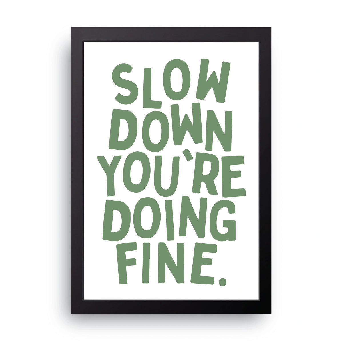 You're Doing Fine Frame