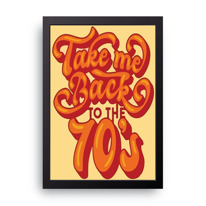 Take Me Back To The 70s Frame