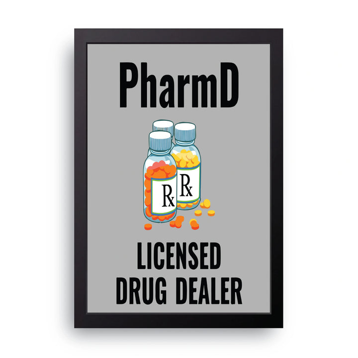 PharmD Drug Dealer Frame