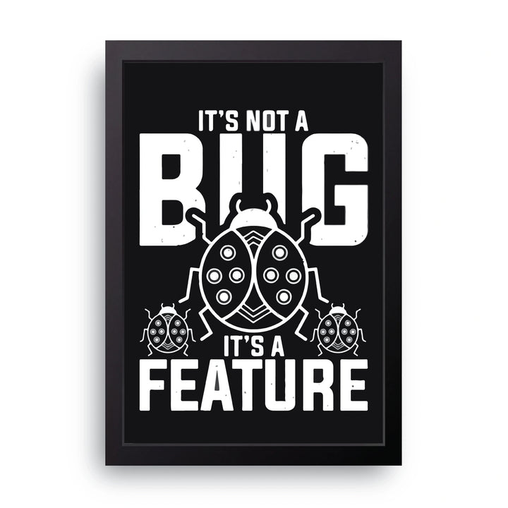 Not A Bug Frame