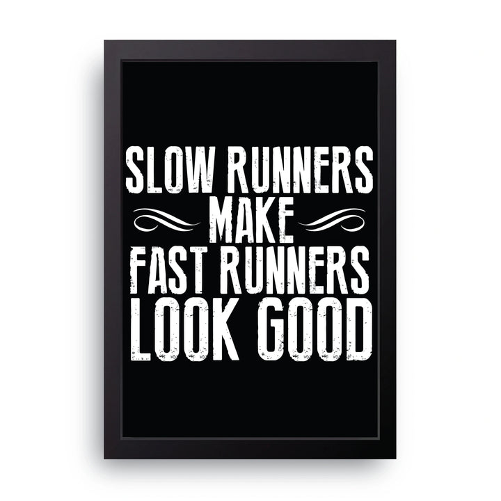 Runners Look Good Frame