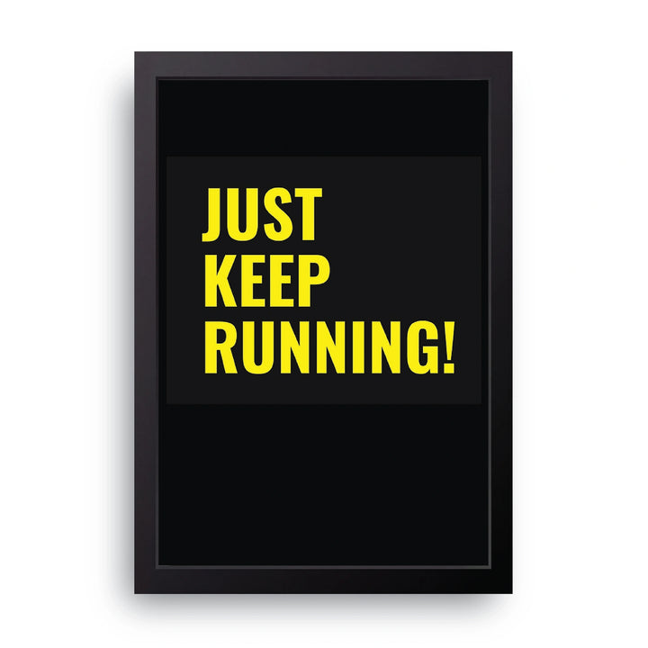 Keep Running Frame