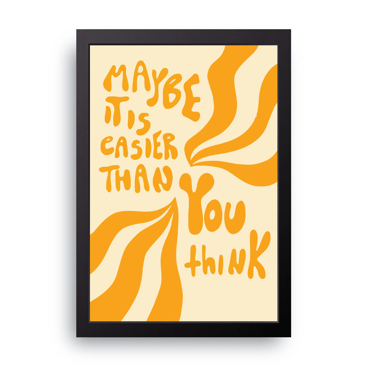 Easier Than Think Frame