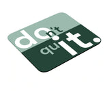 DON'T QUIT