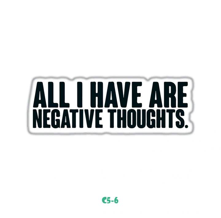 NEGATIVE THOUGHTS