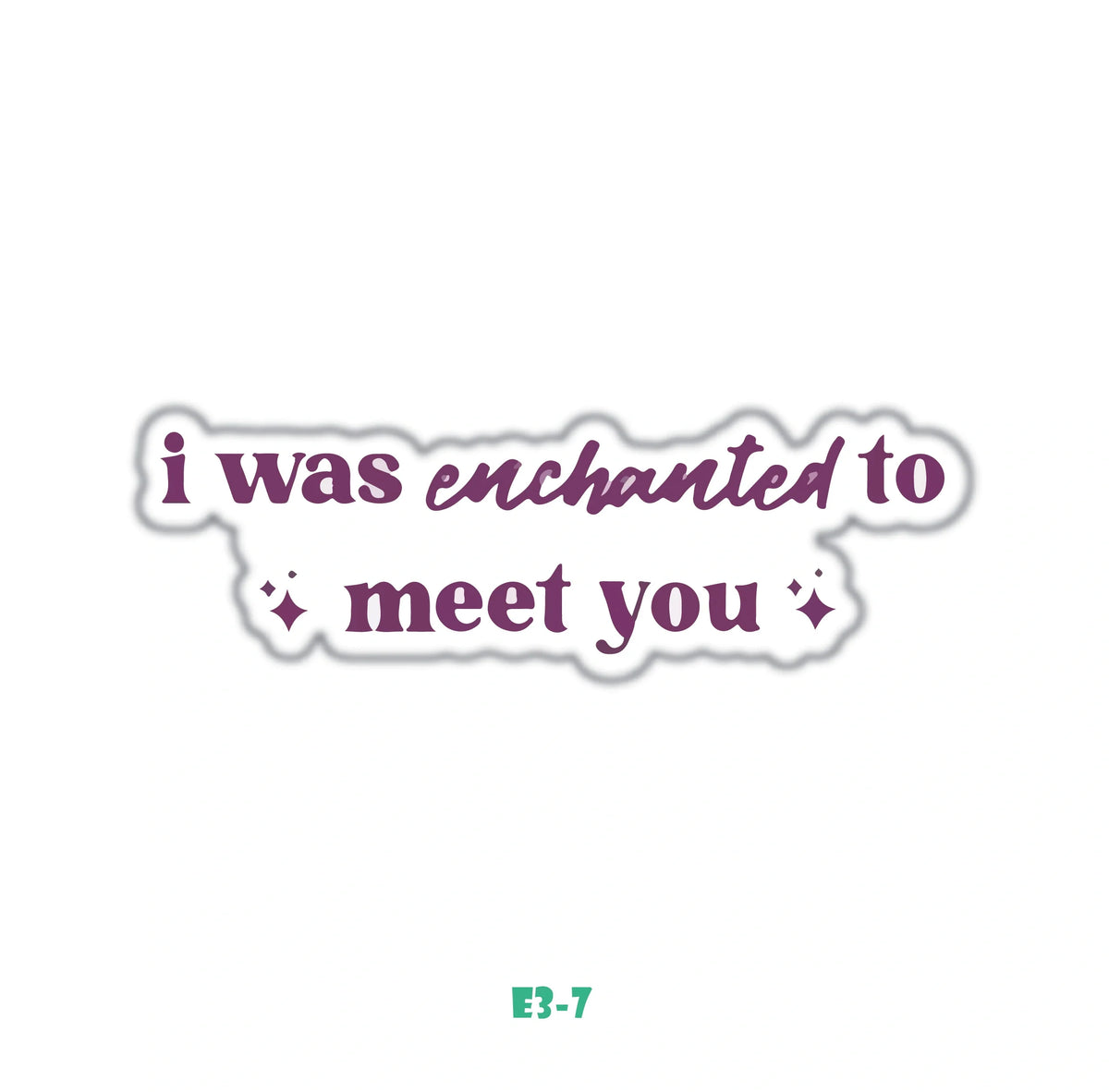 I WAS ENCHANTED