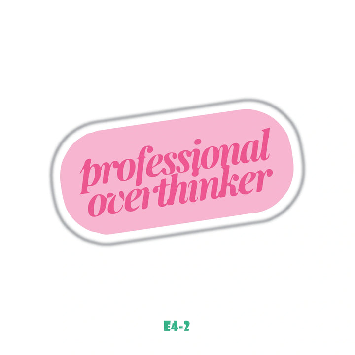 PROFESSIONAL OVERTHINKER