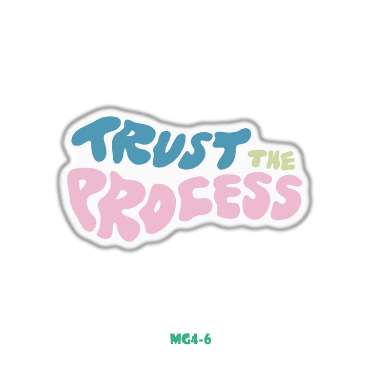 TRUST THE PROCESS