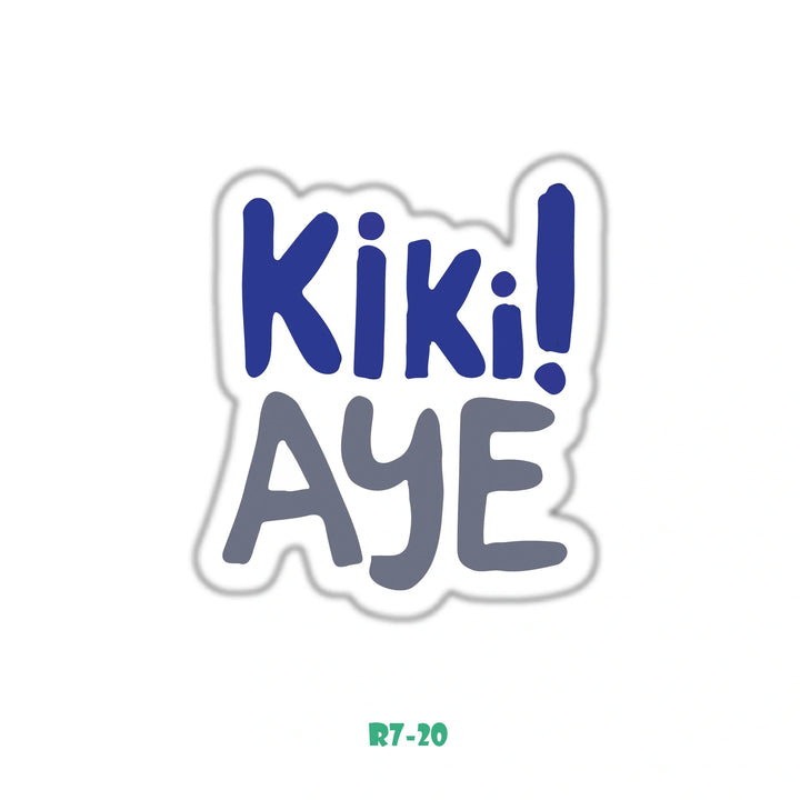 KIKI ! AYE