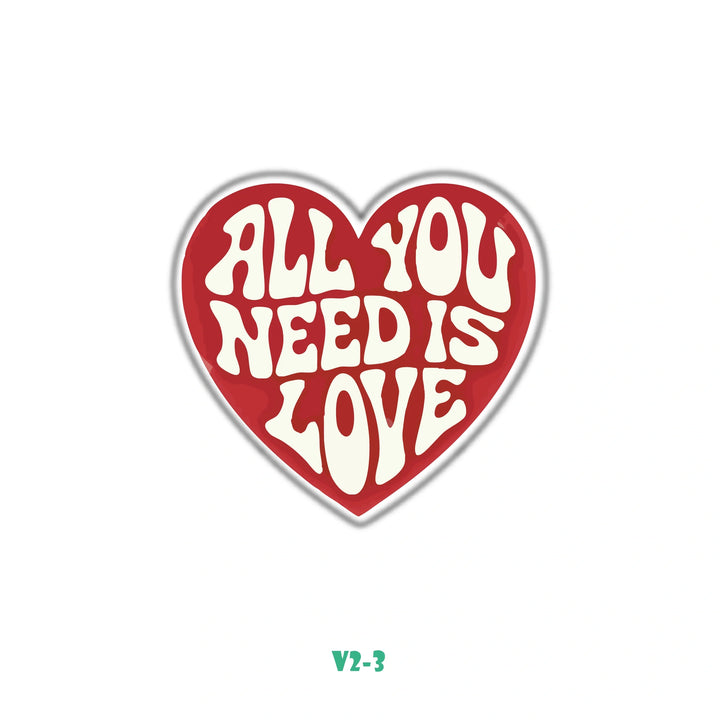 ALL YOU NEED IS LOVE