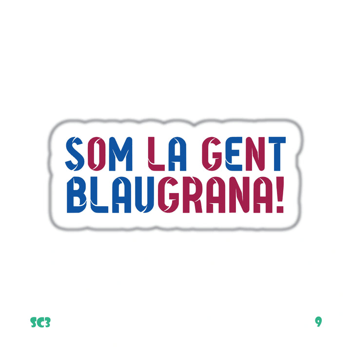 SOM LA GENT BLAUGRANA!